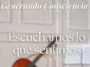 Escuchando lo que sentimos