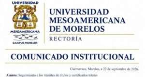 Universidad Mesoamericana campus Morelos anuncia liberación de títulos antes del 30 de septiembre