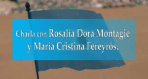Charla con Rosalía Dora Montagie y María Cristina Fereyrós
