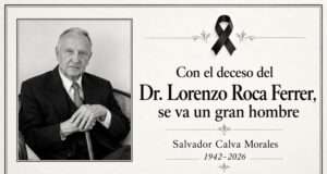 Con el deceso del Dr. Lorenzo Roca Ferrer, se va un gran hombre: Salvador Calva Morales